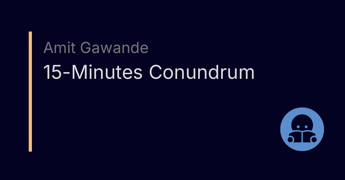 15-minutes Conundrum